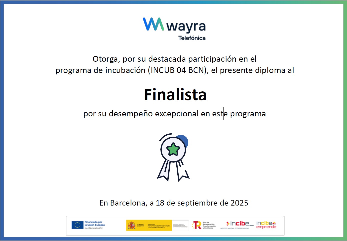 Diploma de finalista del programa de incubación INCUB 04 BCN de Wayra (Telefónica) e INCIBE, Barcelona, 18 de septiembre de 2025